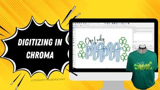 Easy Steps to Digitize Text Designs in Chroma