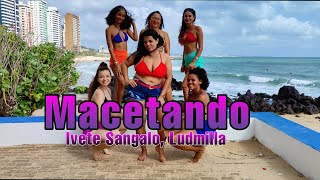 MACETANDO - Ivete Sangalo, Ludmilla / FestDnce (coreografia)