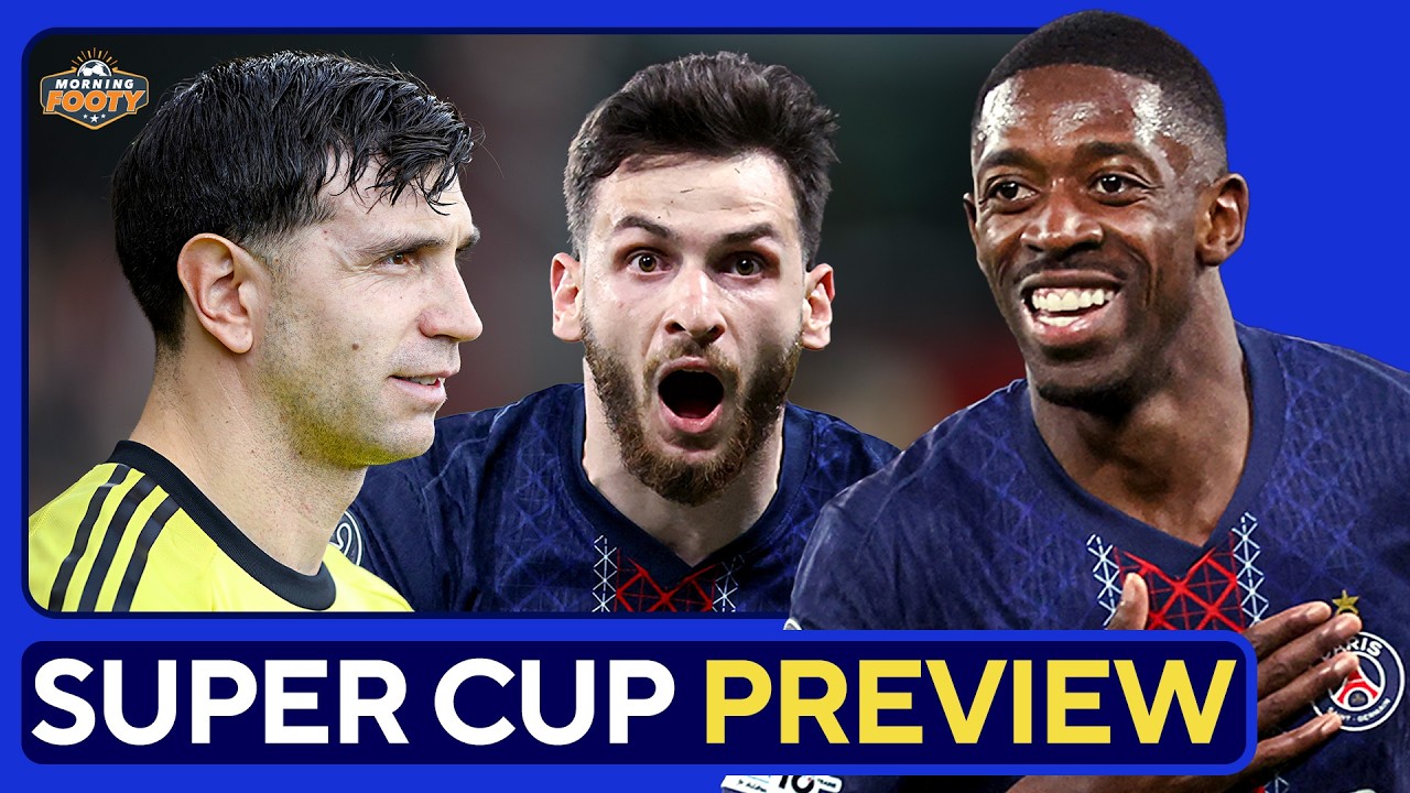 PSG vs. ASTON VILLA | UEFA Super Cup MATCH PREVIEW