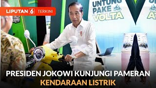 Presiden Jokowi Kunjungi Pameran Kendaraan Listrik, Coba Naik Motor Listrik | Liputan 6