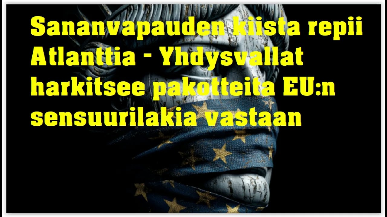 Sananvapauden kiista repii Atlanttia - pakotteet EUta kohtaan harkinnassa