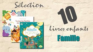 👪10 livres enfants sur la famille