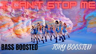 I CAN'T STOP ME  - TWICE (Bass Boosted 🔊🎧) | Tony Boosted