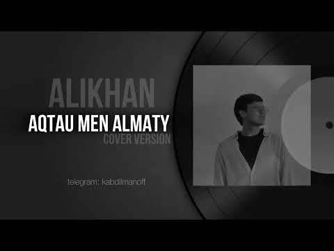 ALIKHAN Aqtau Men Almaty Cover