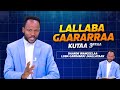 Lallaba Gaararraa Kutaa 3ffaa Luba Garramuu Jaallataan Daandii Wangeelaa Lallaba Gaararraa Kutaa 3ffaa Luba Garramuu Jaallataan Daandii Wangeelaa