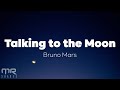 Bruno Mars - Talking To The Moon (Lyrics)