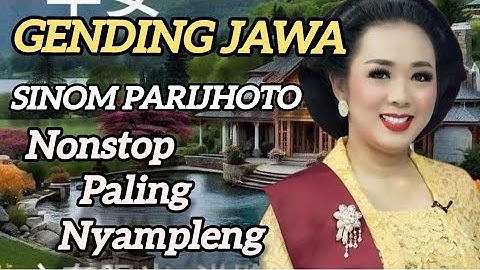 GENDING JOWO SINOM PARIJHOTO // NONSTOP PALING NYAMPLENG #gendingjawa #campursari