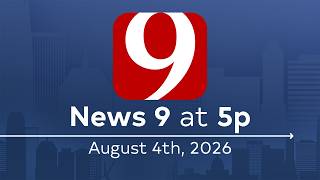 News 9 at 5p (Full Newscast) | August 4th, 2026