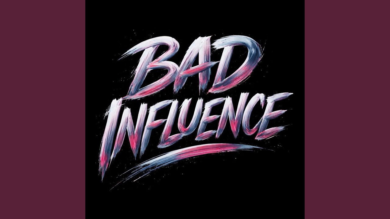 BAD INFLUENCE (feat. fewtile)