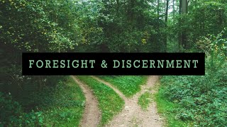 Full Foresight & Discernment Guide
