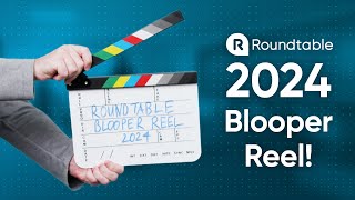 Laugh Along with Roundtable Learning | 2024 Blooper Reel!