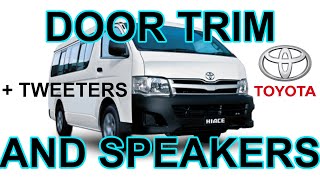 Remove Door Trim and Replace door speakers   Add Tweeters - Toyota RegiusAce/HiAce/Commuter