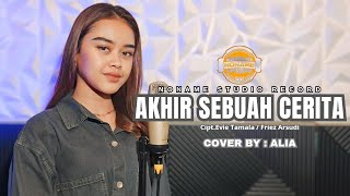 AKHIR SEBUAH CERITA - ALIA (COVER VERSION LESTI KEJORA)