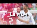 LE FILM -L'ÉQUIPE DU MAROC EN COUPE DU MONDE 2018