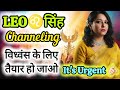 LEO ♌ सिंह राशि🫵🏻Channelling🔮 #tarot #divineguidance #astrology #hinditarotreading #aries #timeless