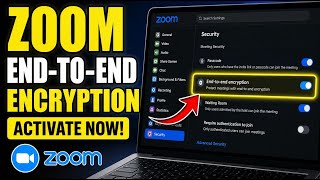 How to activate Zoom end-to-end encryption settings - Detailed Guide