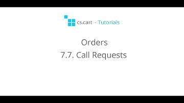 CS-Cart Tutorials. Orders in Your Online Shopping Cart - Call Requests