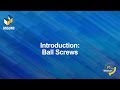 Introduction to Ball Screws