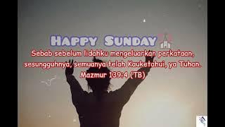Story Wa Happy Sunday // Story Wa Selamat Hari Minggu // Story Wa Rohani Hari Minggu, 13 Maret 2022