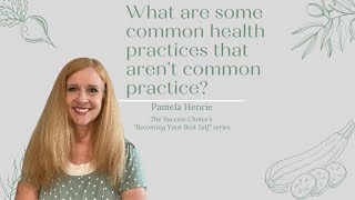 Key commonsense health practices that aren't common practice