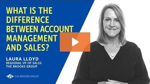 What is the Difference Between Account Management and Sales