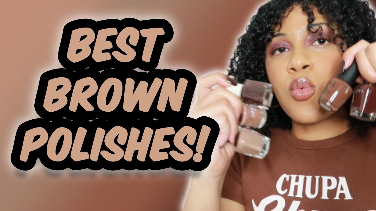 Best BROWN Nail Polish Less Talk More Polish YouTube
