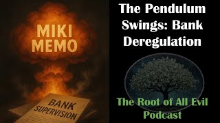 E69 | The Pendulum Swings: what Bank Deregulation Looks Like