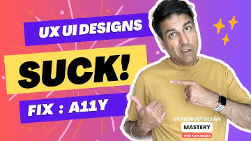 Why Do Some Designs Suck!? Fix it with Accessibility and Inclusive Design