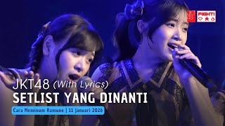 JKT48 - Setlist yang Dinanti (Omatase Setlist) | CMR 11 Januari 2026