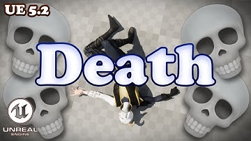 Death Tutorial - Unreal Engine 5.2