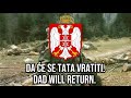 Balada O Ratniku Serbian Patriotic Song A Ballad About A Soldier Balada O Ratniku Serbian Patriotic Song A Ballad About A Soldier