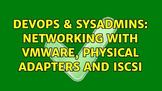 Celebrity DevOps & SysAdmins: Networking with VMware, physical adapters and iSCSI (2 Solutions!!) Net Worth