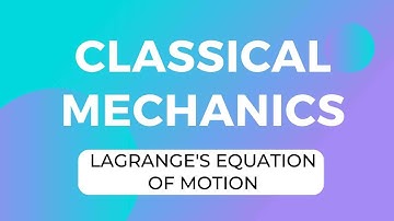 PART 7 | EULER LAGRANGE