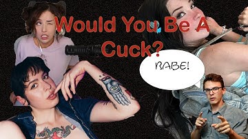 Would You Be A Cuck?
