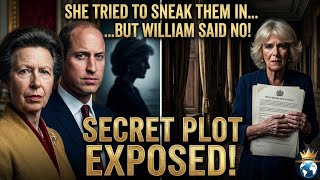 QUEEN CAMILLA'S REVENGE? Princess Anne and William EXPOSE Secret Royal Title Plot! Wealth