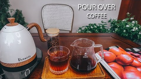 CÁCH PHA CÀ PHÊ/ HOW TO POUR OVER COFFEE