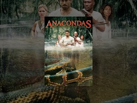 Anacondas: The Hunt For The Blood Orchid