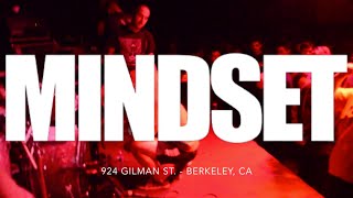 MINDSET @ 924 Gilman St (Full Set) 1/29/2016