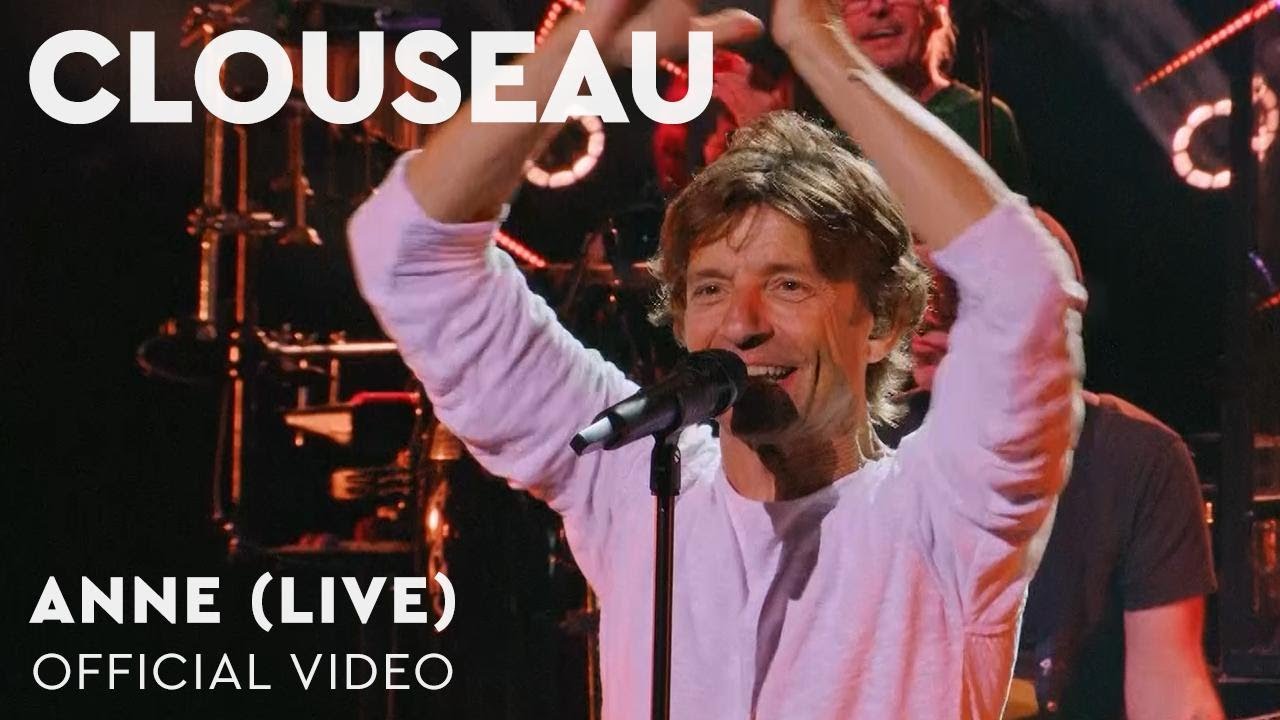 Clouseau – Anne (Live at Zuiderparktheater)