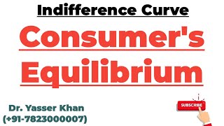 Consumer's Equilibrium | Ordinal Utility Analysis | Indifference Curve Analysis | Economics | UPSC