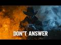 DON’T ANSWER Last Time I Answer  Dark Country Hit