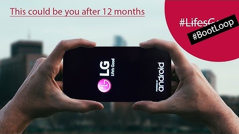 BEFORE YOU BUY LG V10 G6 G5 G4 - 2 times LG G4 Bootloop review