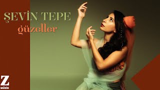 Şevin Tepe - Güzeller I Single © 2024 Z Müzik Resimi