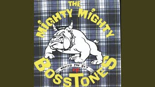 Video thumbnail of "The Mighty Mighty Bosstones - Where'd You Go"
