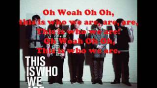 Video thumbnail of "Di-Rect - This is who we are Lyrics"