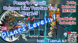 ️ Plants vs Zombies 2 Penny‘s Pursuit COLUMN LIKE YOU SEE ‘EM Day 1-5- LOW LVL,FREE PLANT