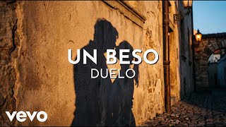 Duelo - Un Beso (Visualizer)