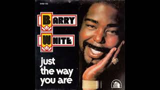 Video thumbnail of "barry white just the way you are"