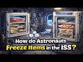 Freezers in Space : How do astronauts keep items fresh?
