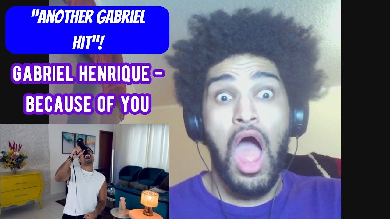 GABRIEL IS FLAWLESS! | Gabriel Henrique - Because of You - Reaction Video
